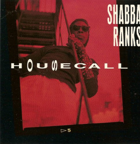 Shabba Ranks/Housecall